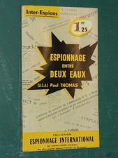 Espionnage entre deux eaux Paul THOMAS Presses Internationales