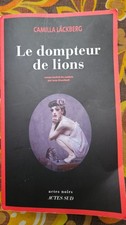 Camilla Lackberg, Le dompteur de lions