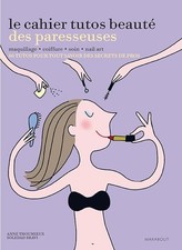 Le cahier tutos beauté des