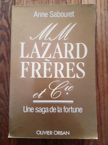 Lazard freres cie une saga - lazard,