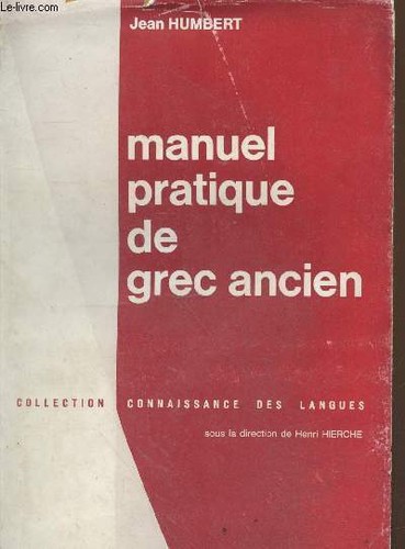 Manuel pratique grec ancien - manuel,