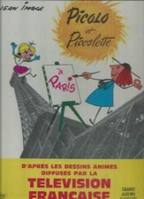 JEAN IMAGE . PICOLO ET PICOLETTE . 1965 . EO . GRAND ALBUM HACHETTE . ORTF .