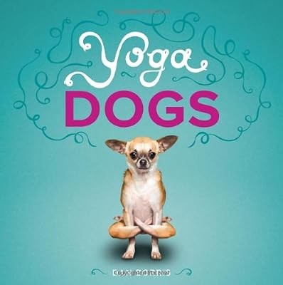Yoga dogs borris daniel - yoga, dogs,