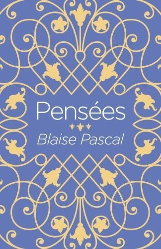 Blaise pascal pensees - blaise,