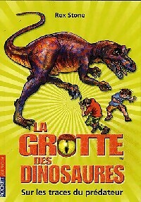 Grotte des dinosaures tome - des,
