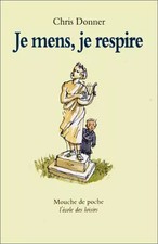 Je mens, je respire, Chris Donner et Philippe Dumas