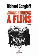 Jours heureux à Flins, Richard Gangloff