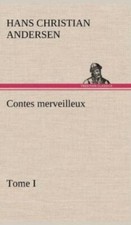 Contes Merveilleux, Tome I