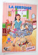 LA FERTOISE 1995 CATALOGUE LANDAUS POUSSETTES COUFFINS LIT POUR POUPÉES