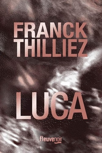 Luca thilliez franck - luca, thilliez,