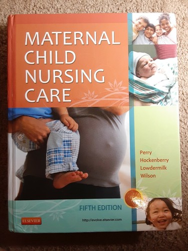 Maternal child nursing care - maternal,