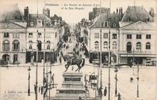 45 ORLEANS LA STATUE DE JEANNE D ARC ET LA RUE ROYALE