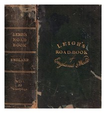Leigh, Samuel Leigh's Neuf Poche Road-Book D'Angleterre et Pays : Contenant An