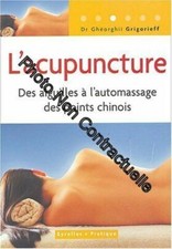 L'acupuncture : Des aiguilles à l'automassage des points chinois | Très bon état