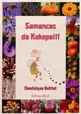 Semences de Kokopelli, Dominique Guillet - 8ème édition augmentée Livre Illustré
