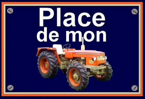Plaque place mon tracteur - place,