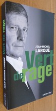VERT DE RAGE par Jean-Michel
