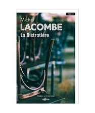 La Bistrotière, Lacombe