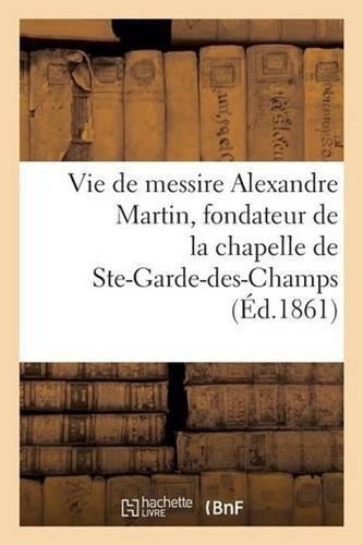 Vie messire alexandre - vie,