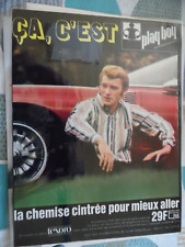 JOHNNY HALLYDAY -PAGE DE PUB CHEMISE PLAY BOY-PLASTIFIEE- ANNEE 1964-