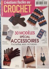 CRÉATIONS FACILES AU CROCHET 29 - 30 MODÈLES SPÉCIAL ACCESSOIRES 