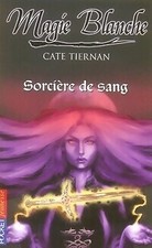 Magie blanche Tome III 