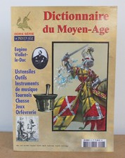 Dictionnaire du Moyen-Age Eugène Viollet-le-Duc 2003  Hors Série Moyen Age N°6