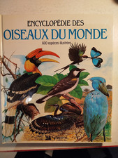 ENCYCLOPÉDIE DES OISEAUX DU MONDE/ 600 espèces Sélection du Reader's Digest/1991