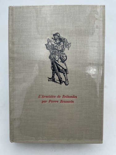 Armistice rethondes 11 - l'armistice, rethondes.