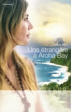 Une étrangère à Aroha Bay, Zana Bell