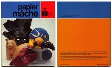 Livre création : "PAPIER MÂCHÉ’’, Fleurus idées série 101 n° 192