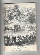Revue historique des armées # 3 spécial Le Train 1978 militaria Mexique Algérie