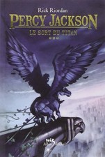 Le Sort du titan: Percy Jackson - tome 3 - Riordan, Rick