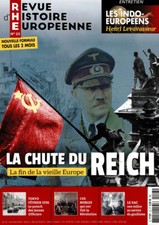  REVUE D'HISTOIRE EUROPEENNE 23 LA CHUTE DU REICH LA FIN DE LA VIEILLE EUROPE