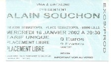 RARE / TICKET BILLET CONCERT - ALAIN SOUCHON : LIVE LILLE ( FRANCE ) 2002 PLACE