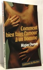 Comment bien faire l'amour à