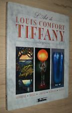 Tessa PAUL - L ART DE LOUIS COMFORT TIFFANY - ED SOLINE - 1990