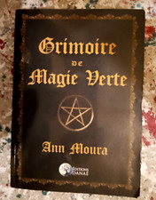 Ann Moura GRIMOIRE DE MAGIE VERTE (éditions Danaé 2018) bel état