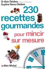 230 recettes gourmandes pour