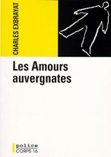 les amours auvergnates - Exbrayat, Charles