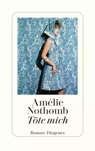 Töte mich roman amélie - mich:, roman,