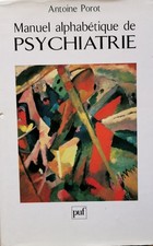 Antoine Porot - Manuel alphabétique de psychiatrie