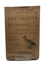 Louis Ternier - La Sauvagine en France - Nos oiseaux de mer, 1922