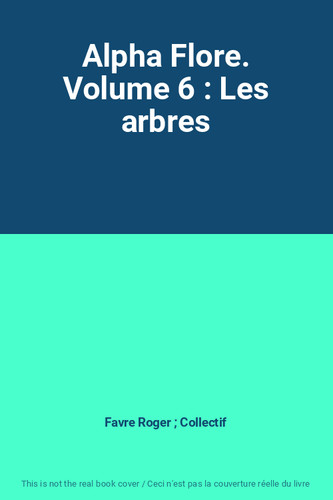 Alpha flore volume les - alpha, 6
