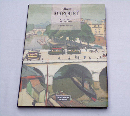 Albert marquet paradoxe du - marquet,