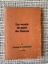C. H. Godefroy * Les Secrets de Santé des Hunzas * Godefroy 1986