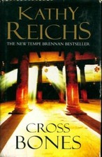 Cross bones - Kathy Reichs -