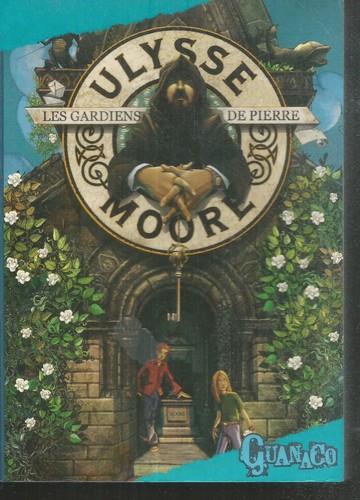 Ulysse moore les gardiens - -,