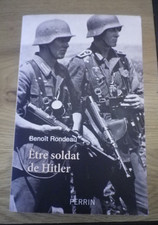 Etre soldat de Hitler - Benoit