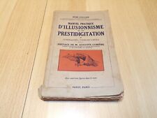 Manuel Pratique d’ILLUSIONNISME et de PRESTIDIGITATION. Tome 1. Rémi Ceillier. P